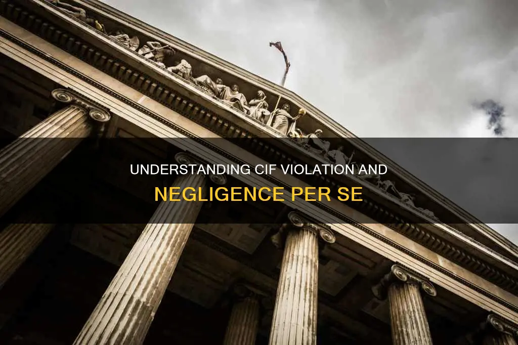 does a violation of cif constitute negligence per se