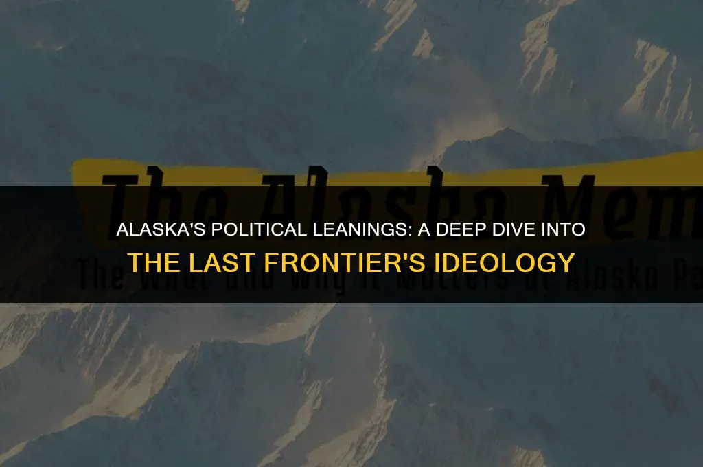 does alaska go left or right politics