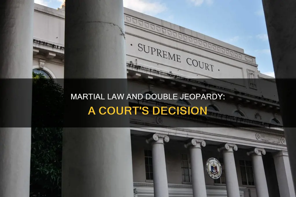 does decision of court martial constitute double jeopardy philippinez