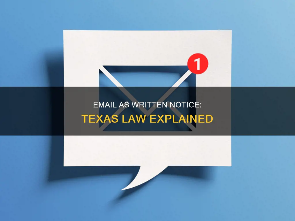 does email constitute written notice in texas