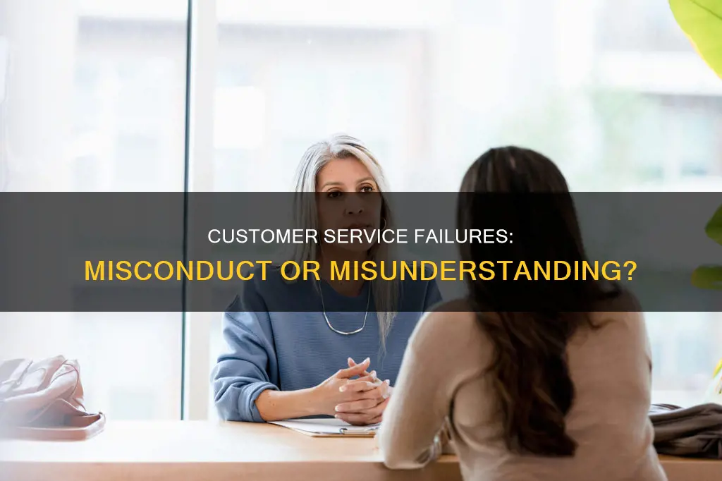 does faiure to meet customer service expectations constitute as misconduct