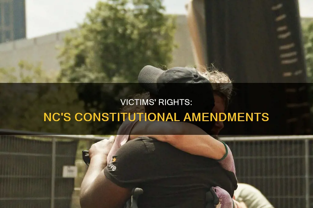 does nc have constitutional amendments that provide victims rights provisions