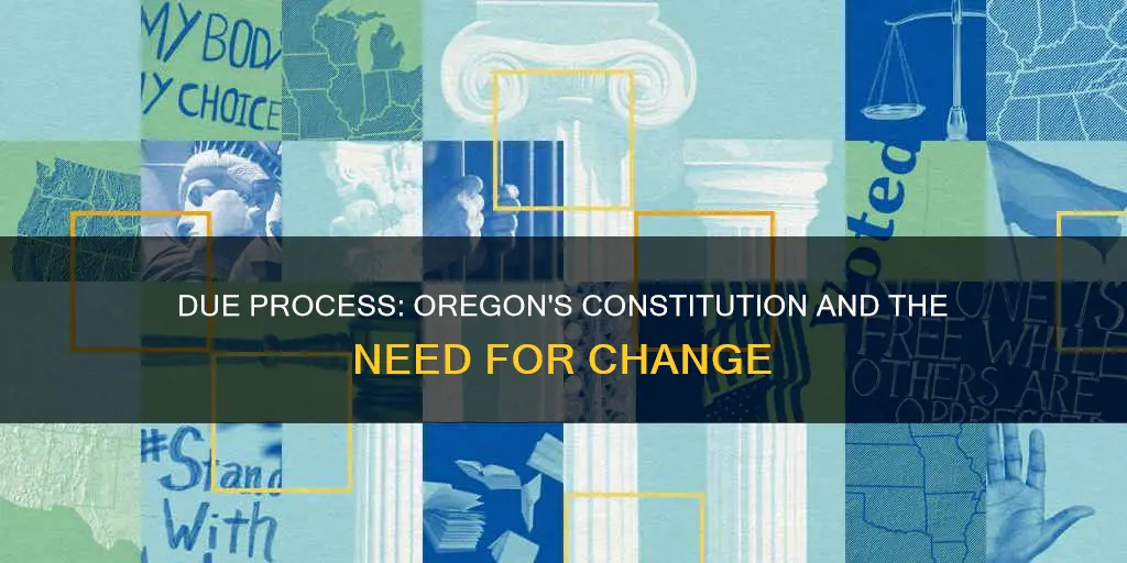 does oregons constitution need a due process clause