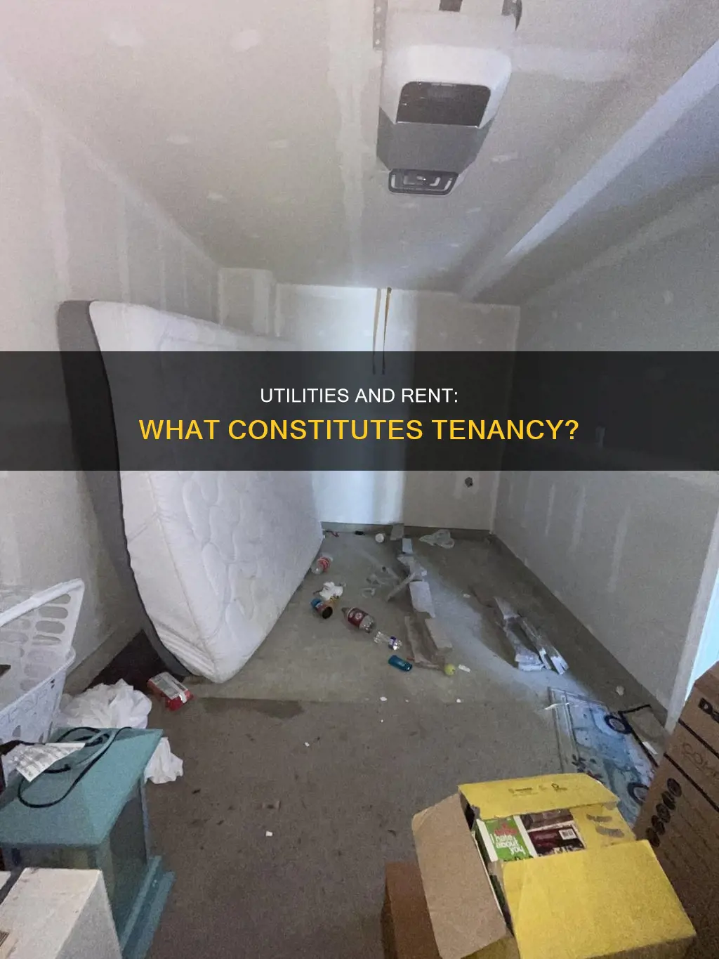 does payment of utilities only constitute rent and tenancy