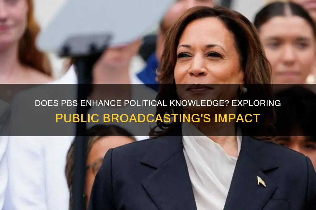 does pbs increase political knowledge