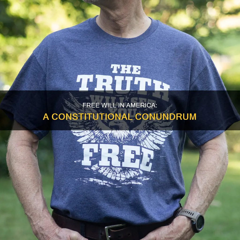 does people have free will in usa accordin to constitution
