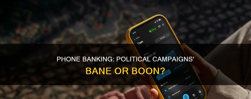 does phone banking for political campaigns go bad