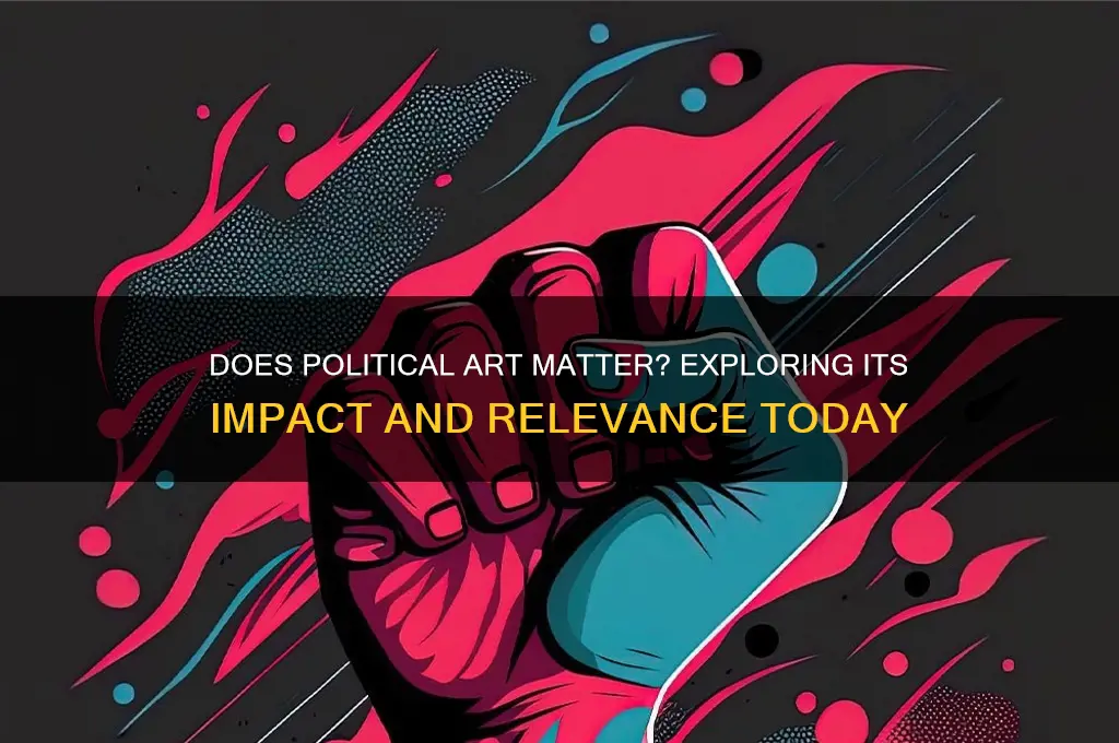 does political art matter