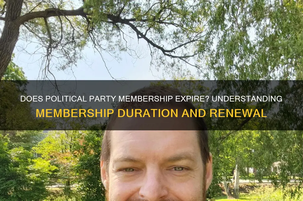 does political party membership expire