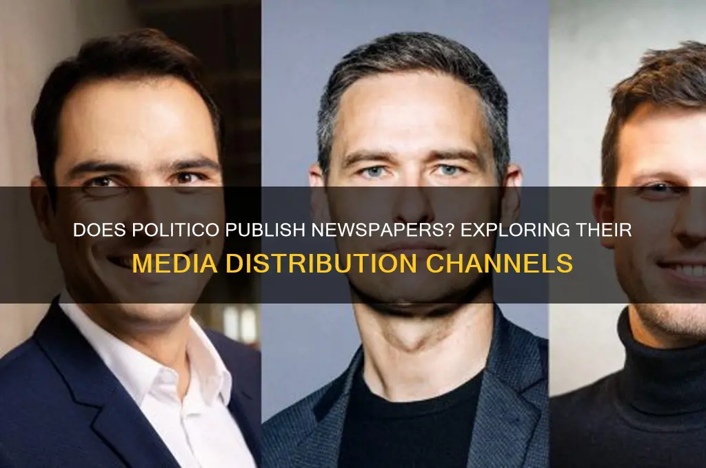 does politico publish newspapers