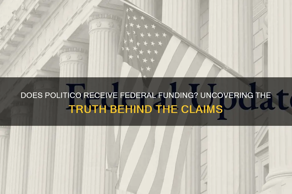 does politico take federal funding