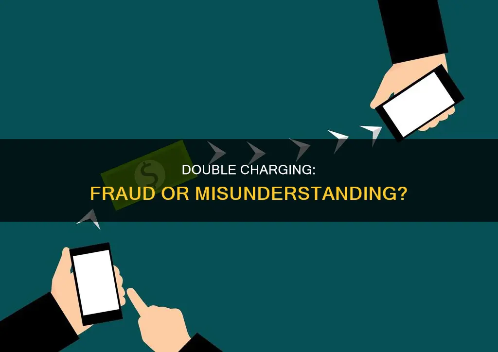 does purposely double charging someone else