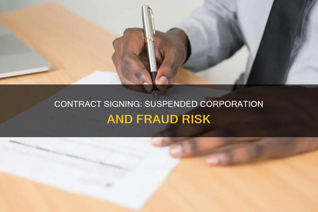 does signing a contract with a suspended corporation constitute fraud