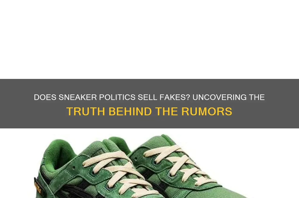 does sneaker politics sell fakes