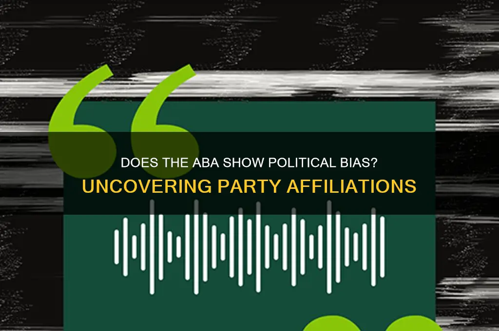 does the aba favor a political party