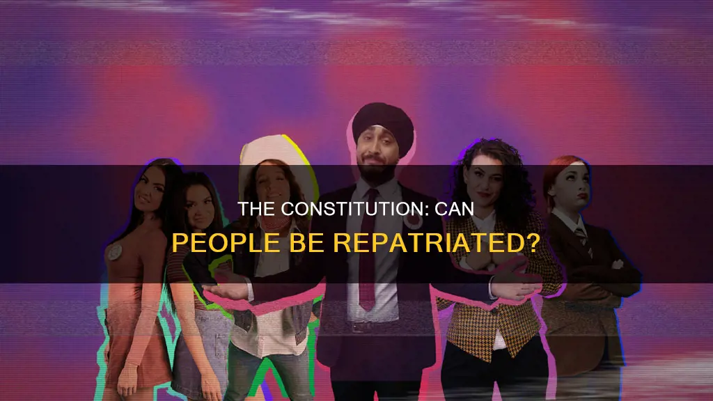 does the constitution allow people to be repatrioted
