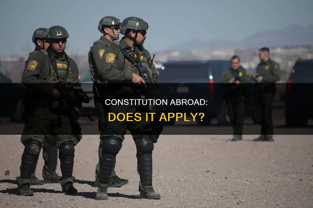 does the constitution apply in a foreign land