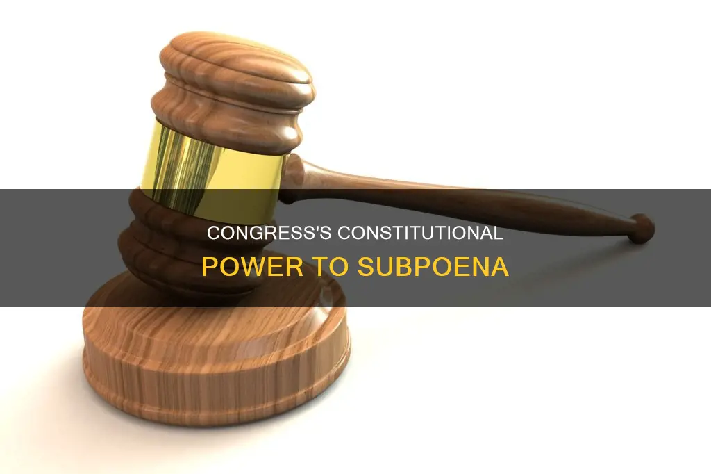 does the constitution give congress the power to supoena