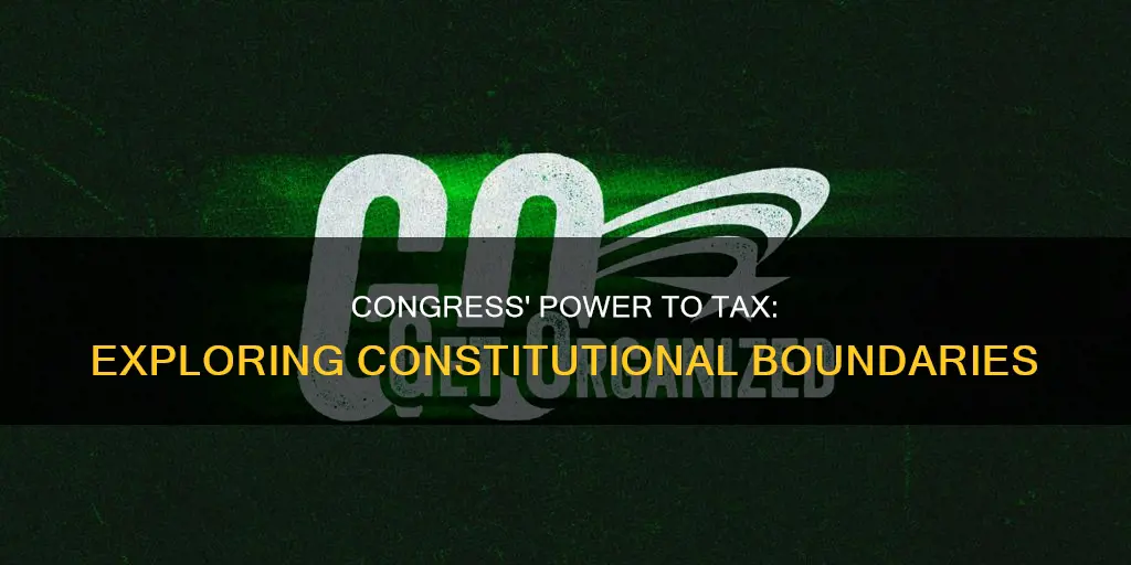 does the constitution give congress the power to tax