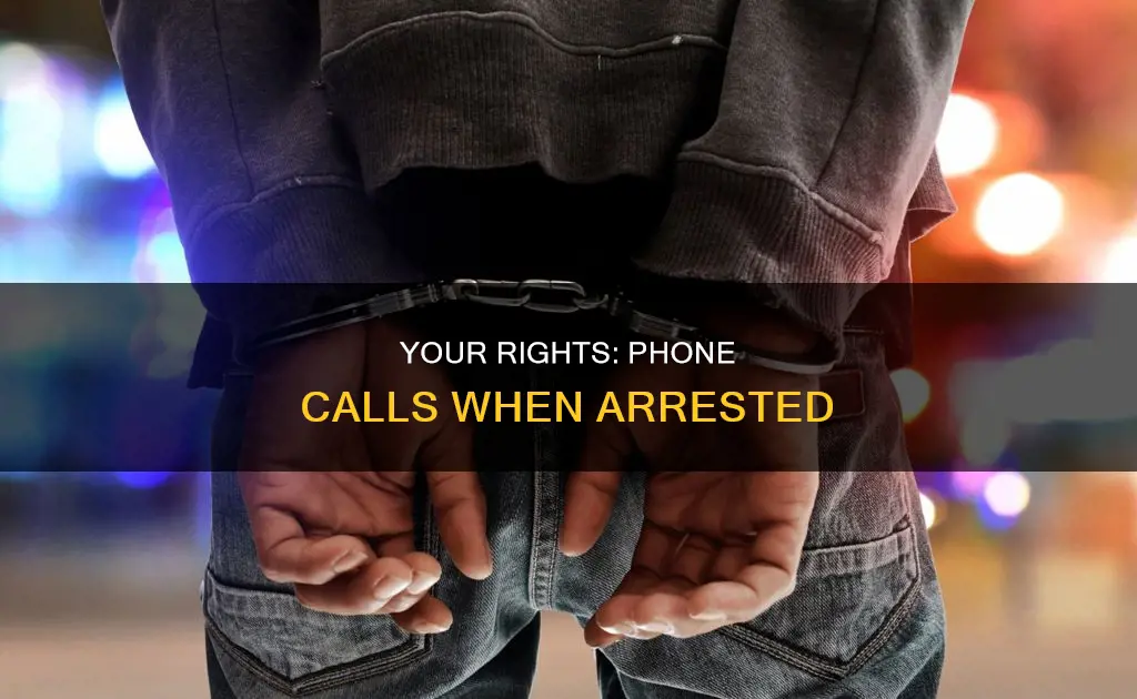 does the constitution guarantee phone call when arrested