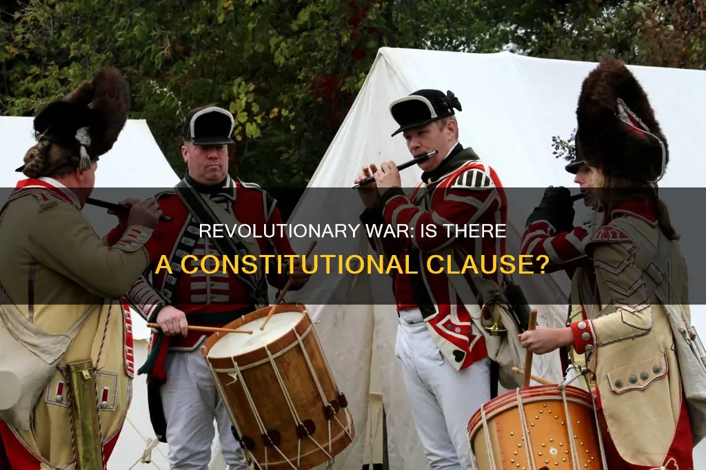 does the constitution have a clause for revolutionary war