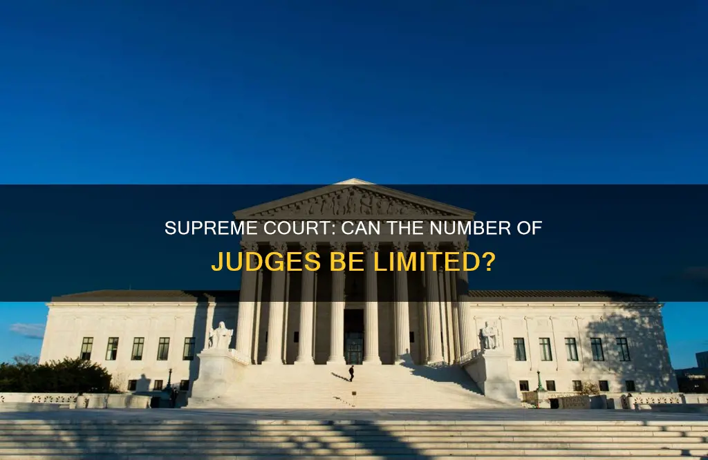does the constitution limit the number of supreme court judges