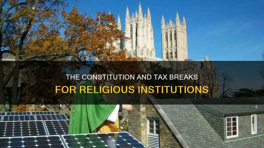 does the constitution mention tax breaks for churches