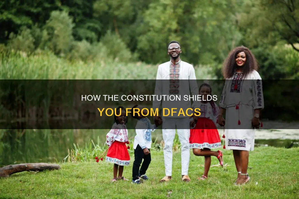 does the constitution protect me from dfcs