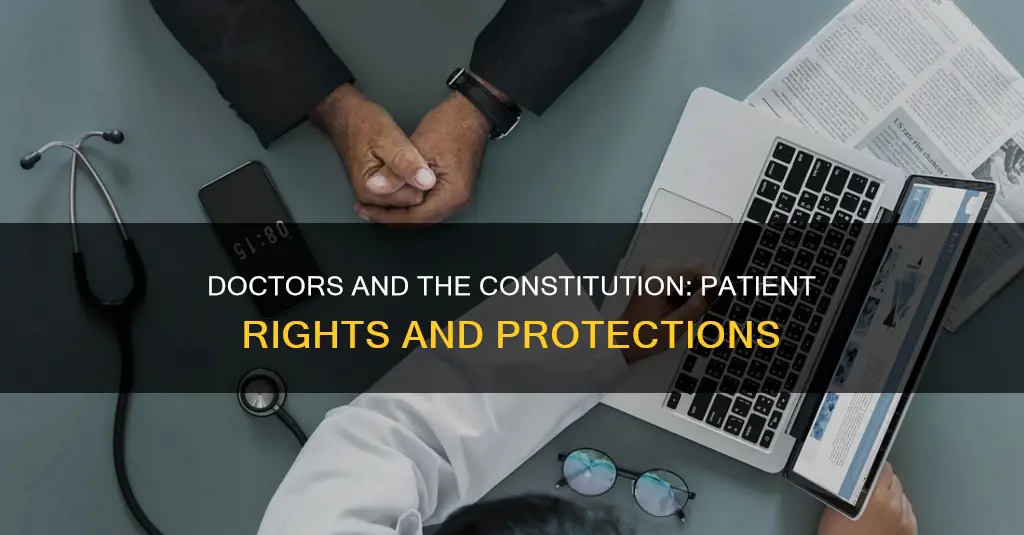 does the constitution protect patients from doctors