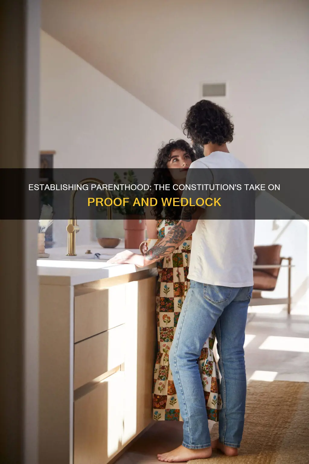 does the constitution require biological proof of parenthood or wedlock