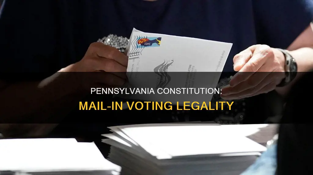 does the pa constitution prohibit mail in voting