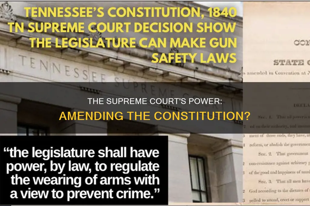 does the supreme court have to amend the constitution