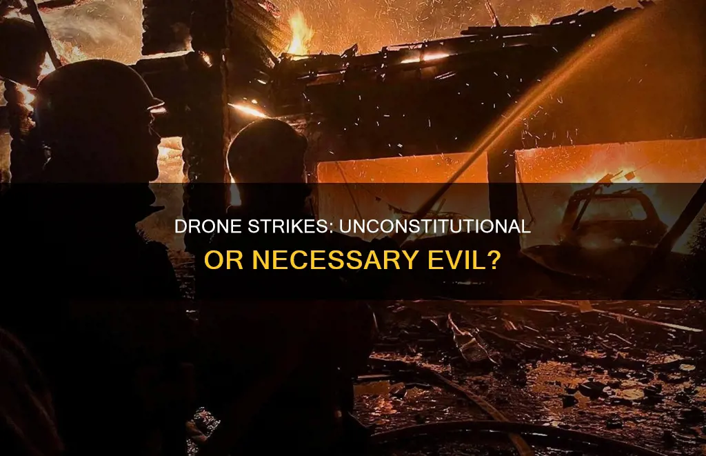 does the unilateral drone strike policy violate the constitution debate