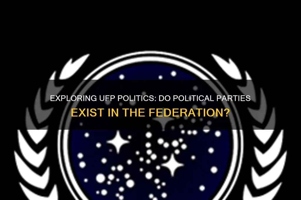does the united federation of planets have political parties