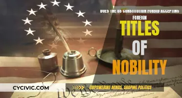 The Constitution and Foreign Nobility: A Strict Ban