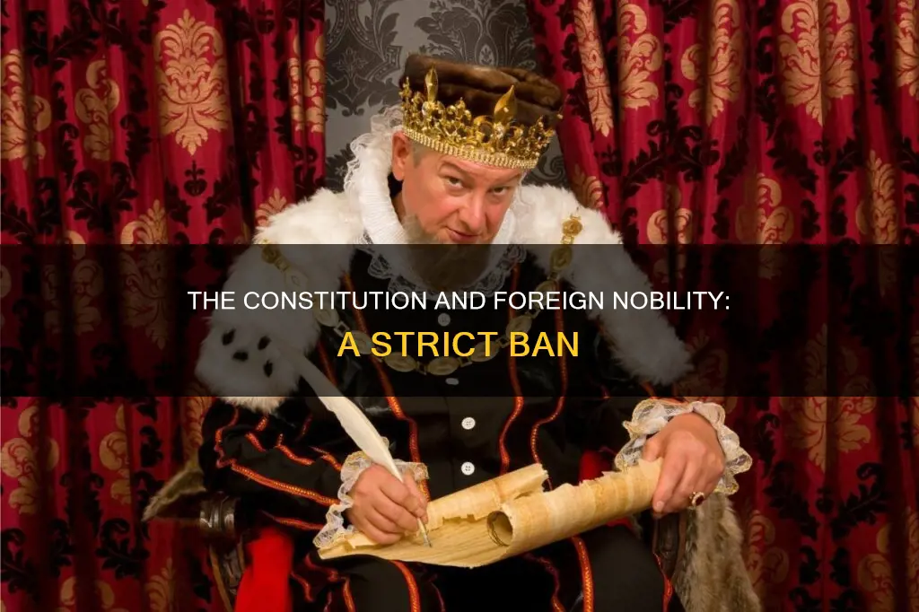 does the us constitution forbid accepting foreign titles of nobility