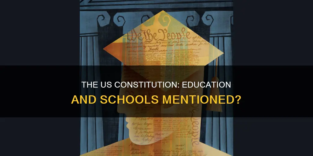 does the us constitution mention schools or education