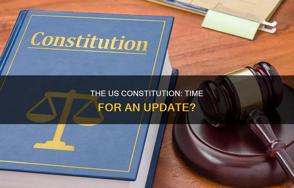 does the us constitution need to be updated