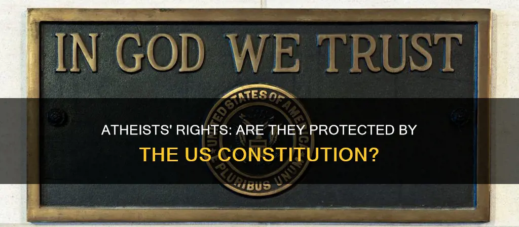 does the us constitution protect atheists