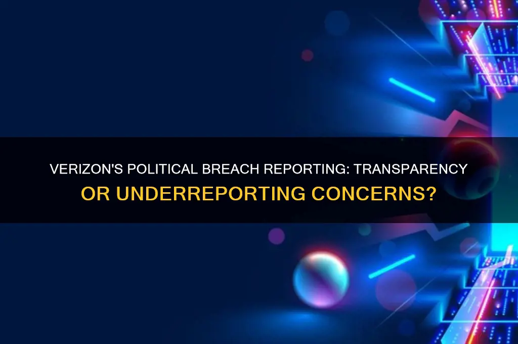 does verizon underreport political breaches