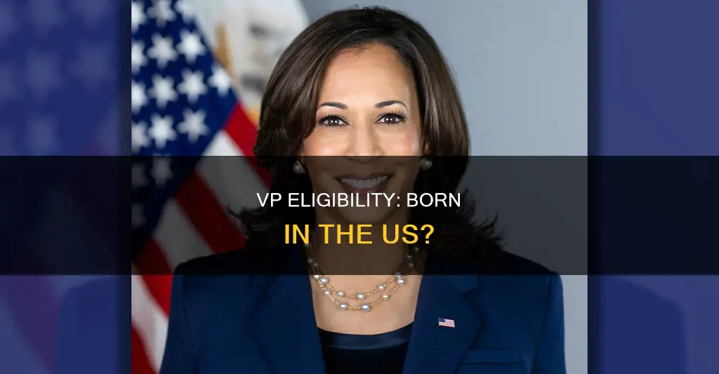 does vp have to be born in us
