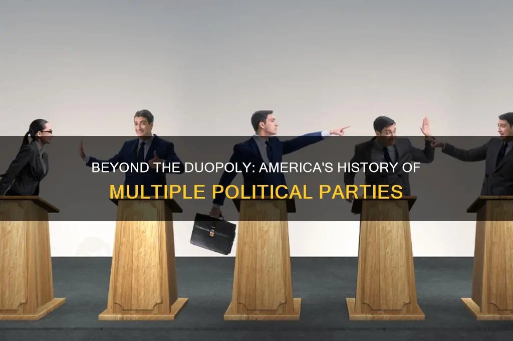 has america ever had more then two political parties