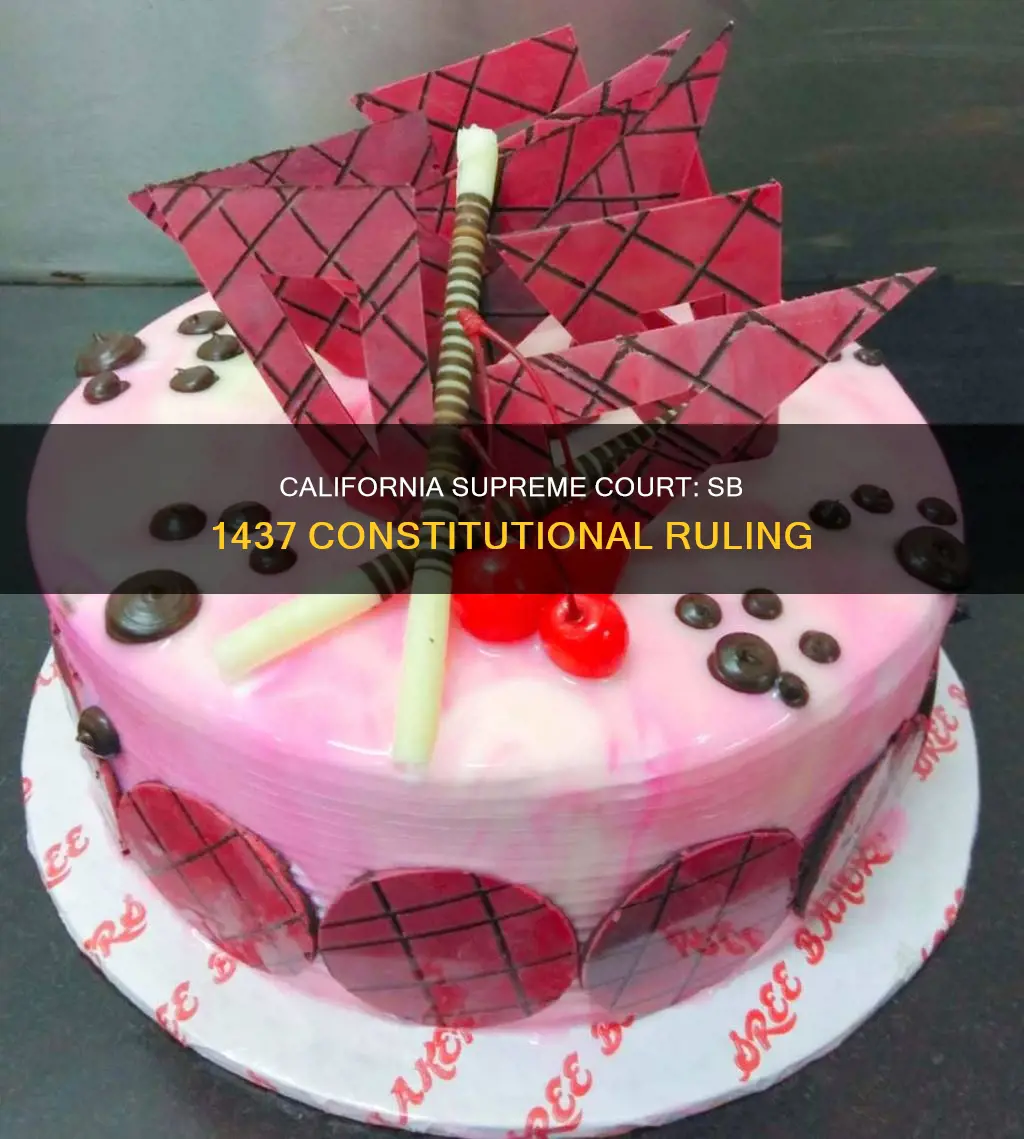 has california supreme court ruled sb 1437 constitutional