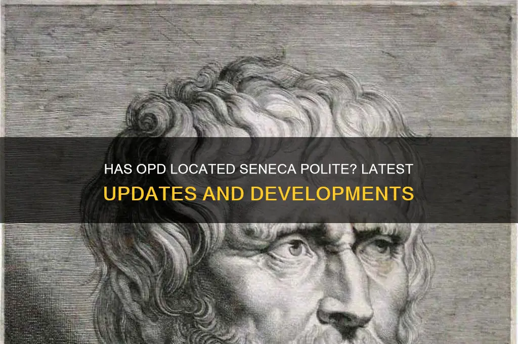 has opd located seneca polite