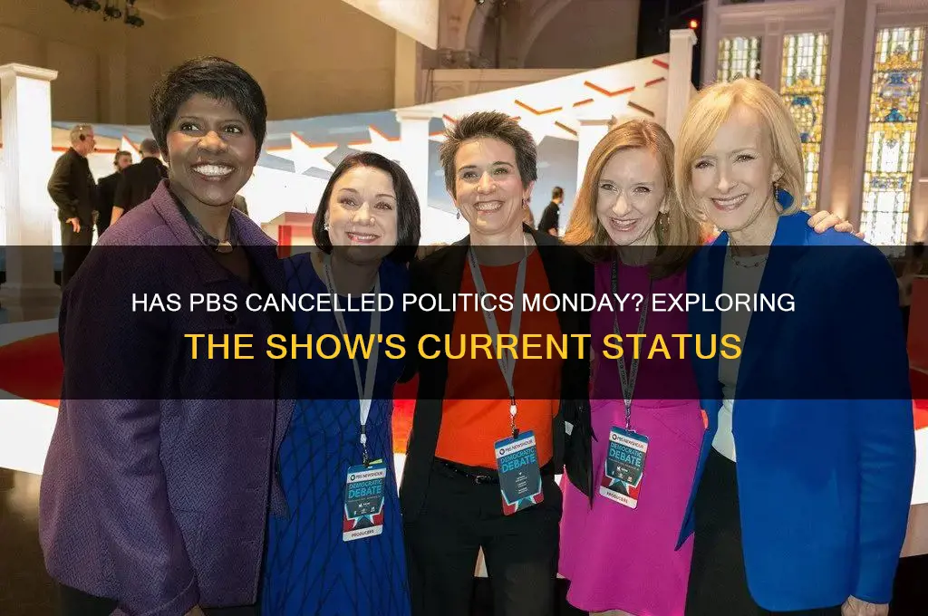 has pbs cancelled politics monday
