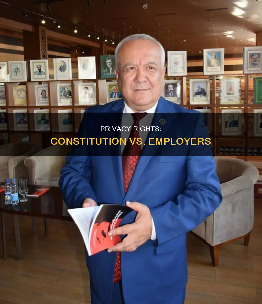 has the constitution been used to uphold privacy from employers