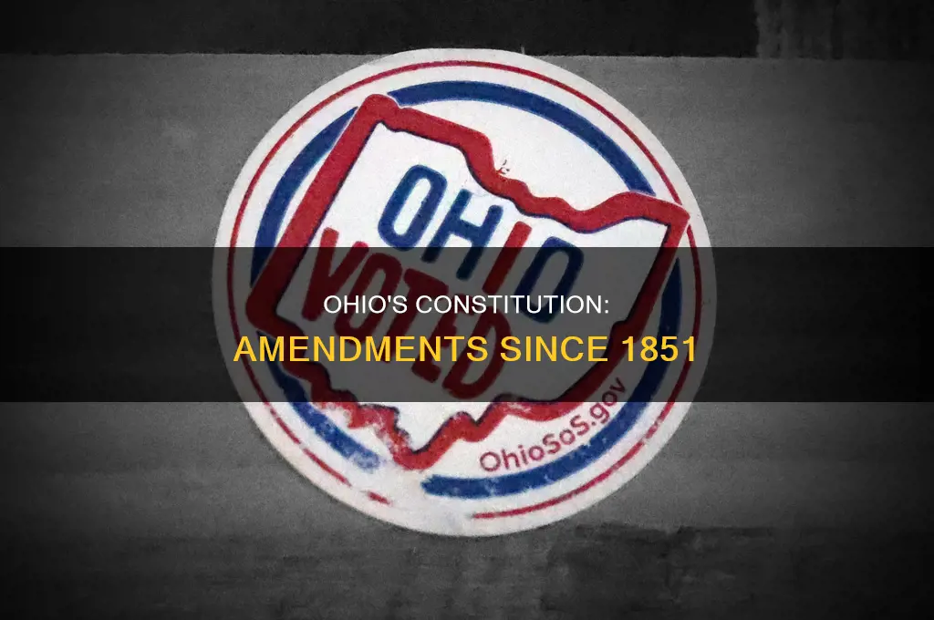 has the ohios constitution been amended since 1851