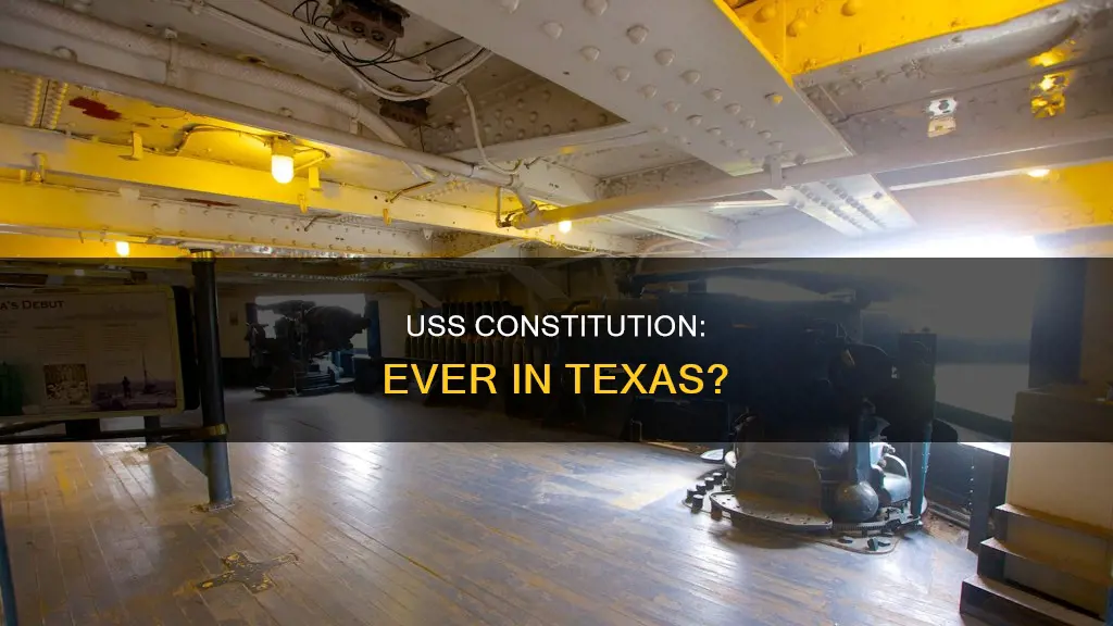 has the uss constitution ship ever been in texas