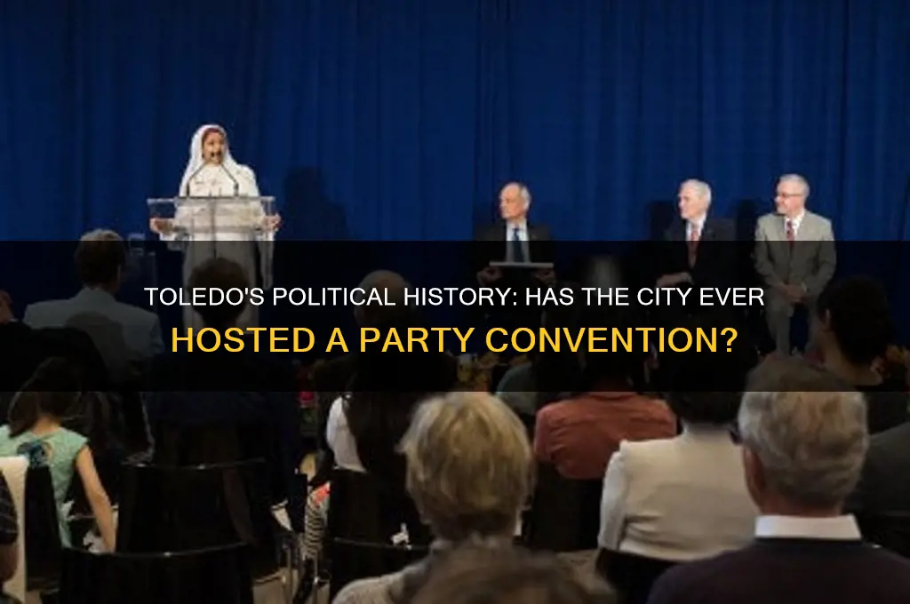 has toledo ever had a political party convention