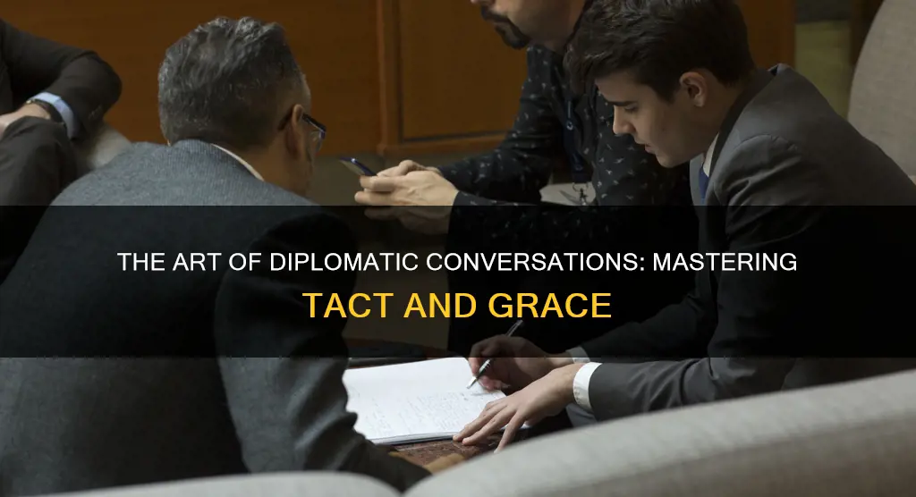 have sense of diplomacy